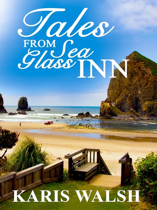 Title details for Tales from Sea Glass Inn by Karis Walsh - Available